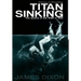 Titan Sinking: The decline of the WWF in 1995 (Hardback)