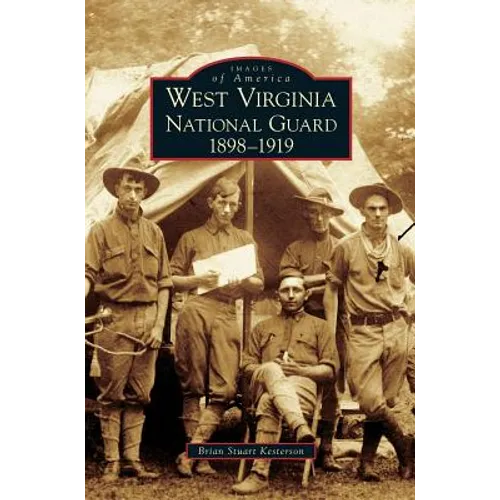 West Virginia National Guard: 1898-1919