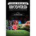 Texas Hold'em Uncovered - A Beginner's Journey into the World of Poker: A Beginner's Journey into the World of Poker