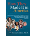 How They Made It in America: Success Stories and Strategies of Immigrant Women: from Isabel Allende to Ivana Trump, to Fashion Designer Josie Nator