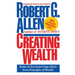 Creating Wealth: Retire in Ten Years Using Allen's Seven Principles