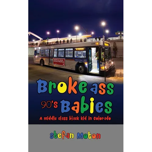 Broke Ass 90s Babies