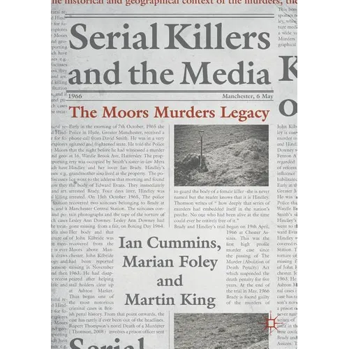 Serial Killers and the Media: The Moors Murders Legacy