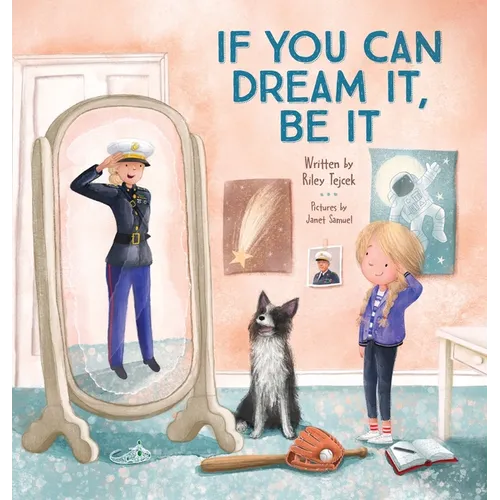 If You Can Dream It, Be It