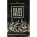 Burned: Stories about fire. Real and imagined.