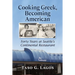 Cooking Greek, Becoming American: Forty Years at Seattle's Continental Restaurant