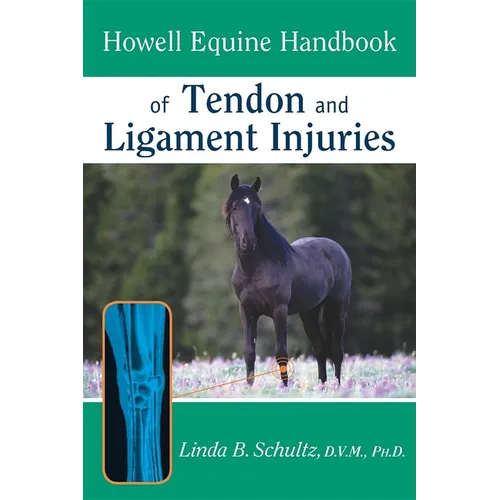 Howell Equine Handbook of Tendon and Ligament Injuries