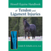 Howell Equine Handbook of Tendon and Ligament Injuries