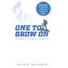 One to Grow on: Learn It. Live It. Love It!