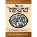 The 7th Tennessee Infantry in the Civil War: A History and Roster