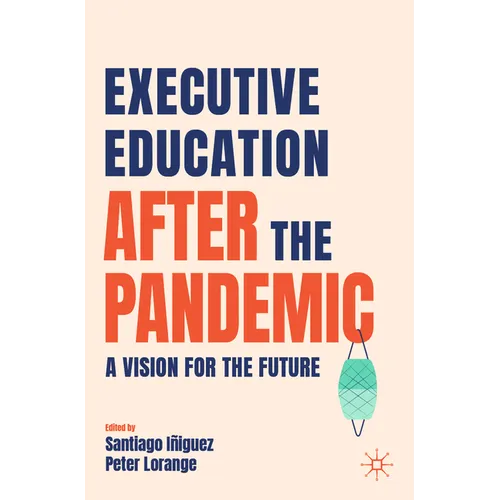 Executive Education After the Pandemic: A Vision for the Future