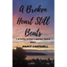 A Broken Heart Still Beats: a grieving mother's journey toward peace