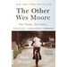 The Other Wes Moore: One Name, Two Fates