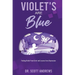 Violet's Are Blue