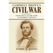 Campbell Brown's Civil War: With Ewell in the Army of Northern Virginia