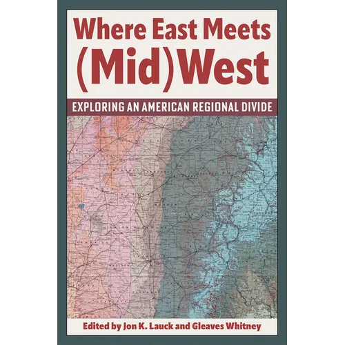Where East Meets (Mid)West: Exploring an American Regional Divide