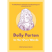 Dolly Parton: In Her Own Words