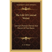 The Life Of Conrad Weiser: German Pioneer, Patriot And Patron Of Two Races