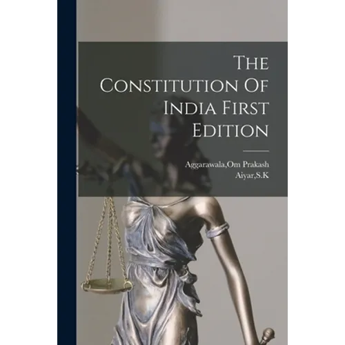 The Constitution Of India First Edition
