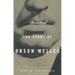 Rosebud: The Story of Orson Welles