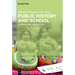Public History and School: International Perspectives