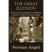 The Great Illusion A Study of the Relation of Military Power to National Advantage