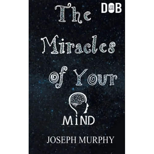 The Miracles of Your Mind