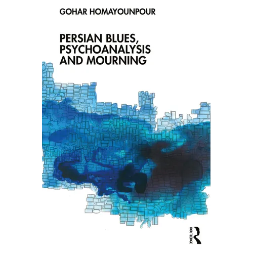 Persian Blues, Psychoanalysis and Mourning