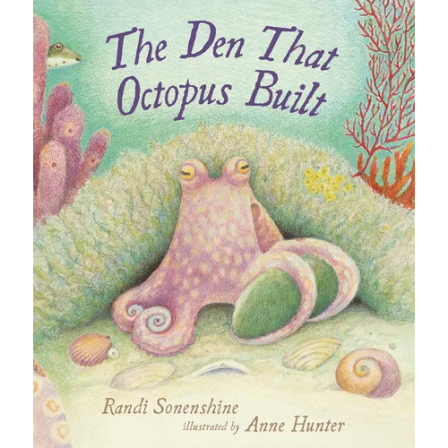 The Den That Octopus Built