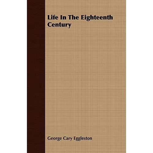 Life In The Eighteenth Century