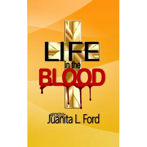 Life in the Blood