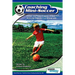 Coaching Mini Soccer: A Tried and Tested Program of Essential Skills and Drills for 5 to 10 Year Olds