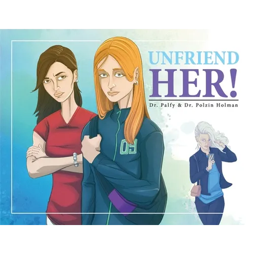 Unfriend Her