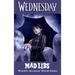 Wednesday Mad Libs: World's Greatest Word Game
