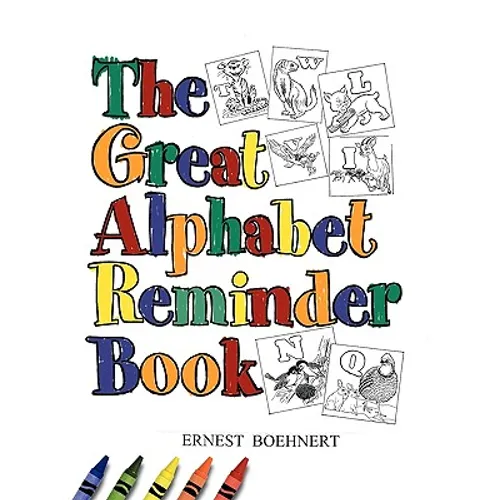 The Great Alphabet Reminder Book