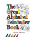 The Great Alphabet Reminder Book