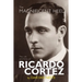 The Magnificent Heel: The Life and Films of Ricardo Cortez