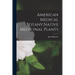 American Medical Botany, Native Medicinal Plants