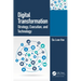 Digital Transformation: Strategy, Execution and Technology