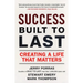 Success Built to Last: Creating a Life that Matters