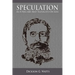 Speculation As a Fine Art and Thoughts on Life
