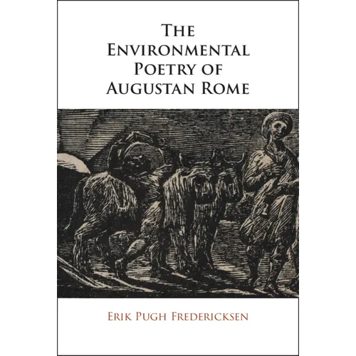 The Environmental Poetry of Augustan Rome