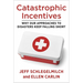 Catastrophic Incentives: Why Our Approaches to Disasters Keep Falling Short
