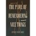 The Peril of Remembering Nice Things