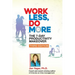 Work Less, Do More: The 7-Day Productivity Makeover (Third Edition)