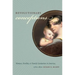 Revolutionary Conceptions: Women, Fertility, and Family Limitation in America, 1760-1820