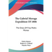 The Gabriel Moraga Expedition Of 1806: The Diary Of Fray Pedro Munoz