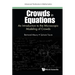 Crowds in Equations