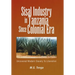 Sisal Industry in Tanzania Since Colonial Era: Uncovered Modern Slavery to Liberation