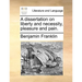 A Dissertation on Liberty and Necessity, Pleasure and Pain.